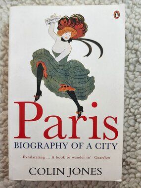 Colin Jones Paris Biography of a City Penguin Paperback 2006 ISBN 9780140282924